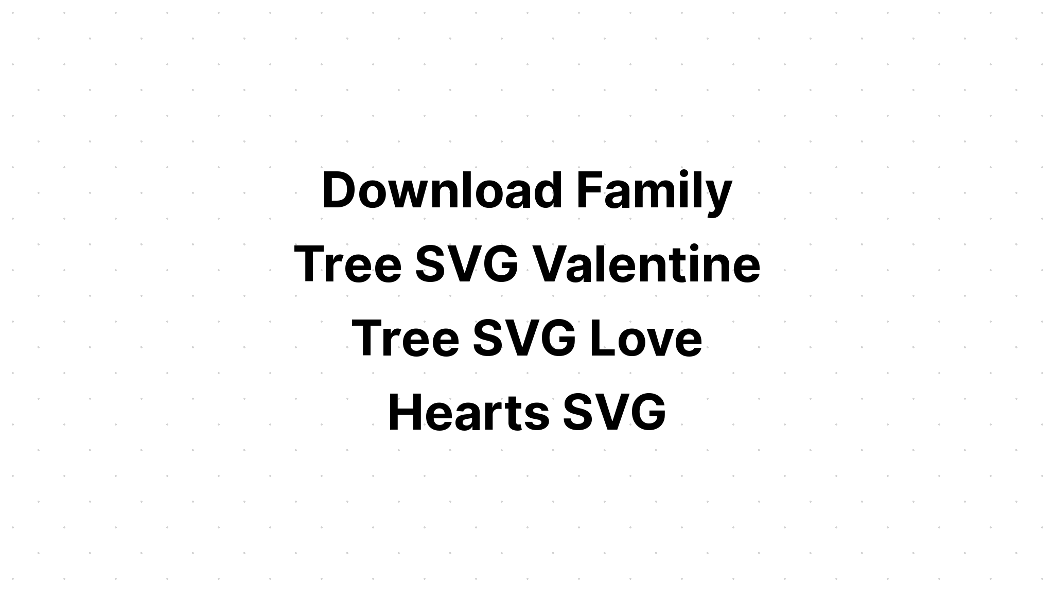 Download Free Svg Love Tree - Layered SVG Cut File